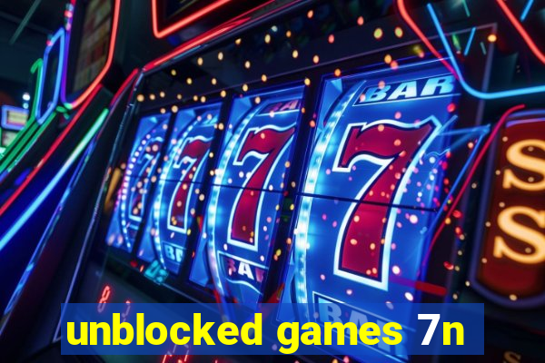 unblocked games 7n